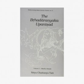 Brhadaranyaka Upanisad — Vol. 1 Madhu Kanda by Guru Nitya Chaitanya Yati - 9788124600078