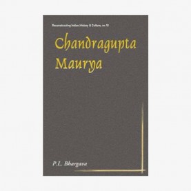 Chandragupta Maurya — A Gem of Indian History by Purushottam Lal Bhargava - 9788124600566