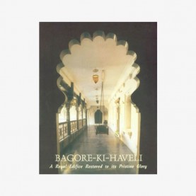 Bagore-Ki-Haveli: A Royal Edifice Restored to its Pristine Glory by Piers Helsen - 9788124602065