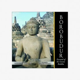 Borobudur — Pyramid of the Cosmic Buddha by Caesar Voute, Mark Long - 9788124604038