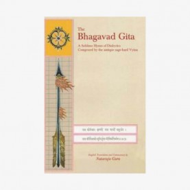 Bhagavad Gita — A Sublime Hymn of Dialectics by Nataraja Guru - 9788124604502