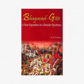 Bhagavad-Gita A New Exposition in a Broader Spectrum by N.C. Panda - 9788124605257