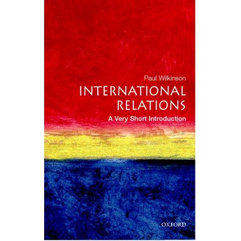 INTERNATIONAL RELATIONS VSI by PAUL WILKINSON - 9780192801579
