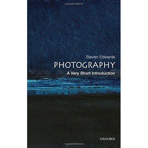 PHOTOGRAPHY: A VERY SHORT INTRODUCITON by EDWARDS - 9780192801647