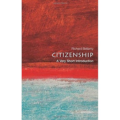 CITIZENSHIP: VSI by RICHARD BELLEMY - 9780192802538 CITIZENSHIP: VSI by RICHARD BELLEMY - 9780192802538