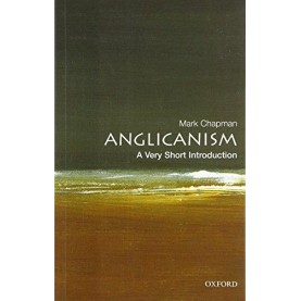 ANGLICANISM VSI by MARK CHAPMAN - 9780192806932