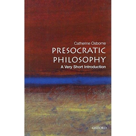 PRESOCRATIC PHILOSOPHY VSI by CATHERINE OSBORNE - 9780192840943