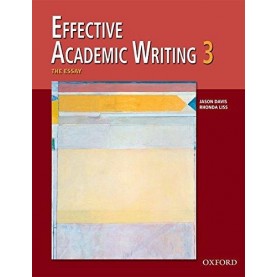 EFFECTIVE ACAD WRITING 3: THE ESSAY by DAVIS, LISS - 9780194309240