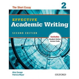 EFFECTIVE ACADEMIC WRITING SB 2E by ALICE SAVAGE, PATRICIA MAYER - 9780194323475
