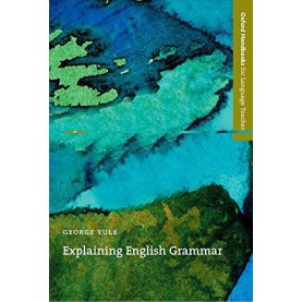 EXPLAINING ENGLISH GRAMMAR by YULE, GEORGE - 9780194371728