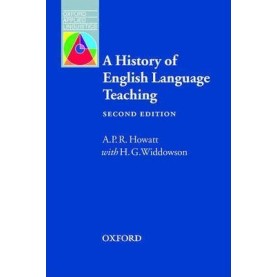 HISTORY OF ELT 2E: PB by A.P.R. HOWATT, H.G. WIDDOWSON - 9780194421850