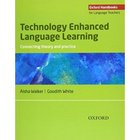 TECHN ENHANCED LANG LEARNING by AISHA WALKLER & GOODITH WHITE - 9780194423687
