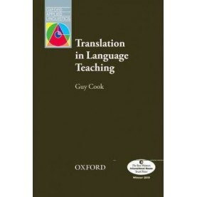 OAL: TRANSLATION IN LANGUAGE TEACHING by COOK, GUY - 9780194424752
