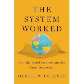 SYSTEM WORKED by DANIEL W. DREZNER - 9780195373844