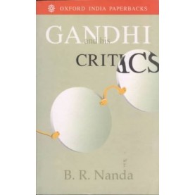 GANDHI AND HIS CRITICS (OIP) by NANDA  B R - 9780195633634