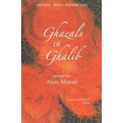 GHAZALS OF  GHALIB (OIP) by AHMED  AIJAZ (EDITOR) - 9780195635676