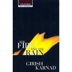 THE FIRE & THE RAIN OIP by KARNAD  GIRISH - 9780195644432