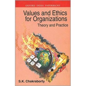 VALUES OF ETHICS FOR ORGANI(OIP) by CHAKRABORTY  S K - 9780195647648