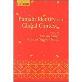 PUNJABI IDENTITY GLOBAL CONTEX by SINGH  PRITAM & THANDI SHINDER SINGH(EDITORS) - 9780195648645