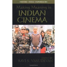 MAKING MEANING IN INDIAN CINEMA (OIP) by VASUDEVAN  RAVI S. - 9780195658675