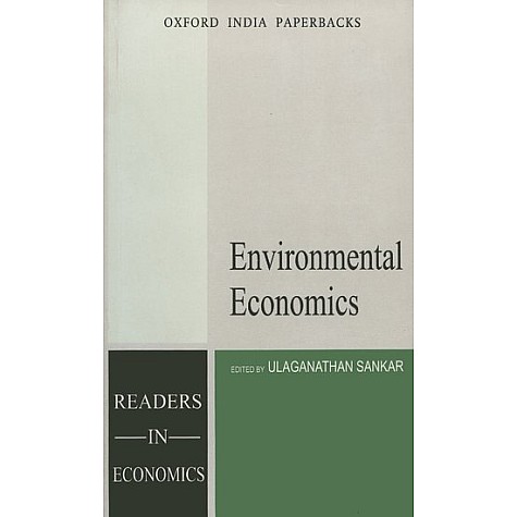 ENVIRONMENTAL ECONOMICS (OIP) by SANKAR ULAGANATHAN (EDITOR) - 9780195659139 ENVIRONMENTAL ECONOMICS (OIP) by SANKAR ULAGANATHAN (EDITOR) - 9780195659139