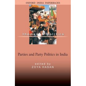 PARTIES & PARTY POLITICS by HASAN  ZOYA - 9780195668339
