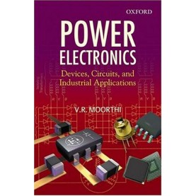 POWER ELECTRONICS by MOORTHI, V.R. - 9780195670929