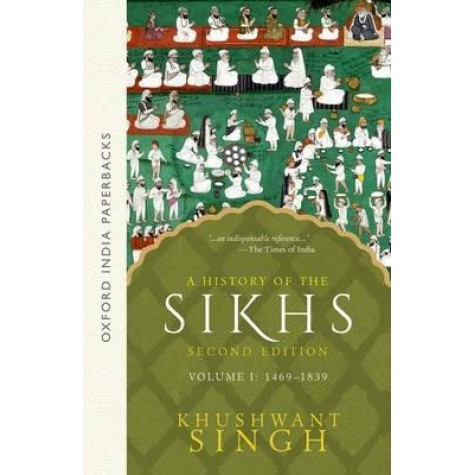 A HISTORY OF THE SIKHS VOL 1 - 2ED by SINGH, KHUSHWANT - 9780195673081