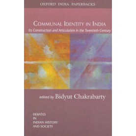 COMMUNAL IDENTITY IN INDIA OIP by CHAKRABORTY, BIDYUT - 9780195673418