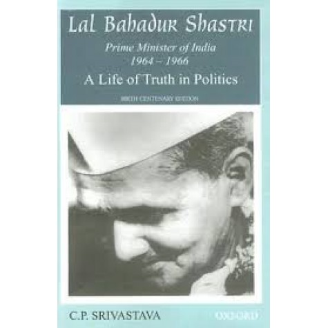 LAL BAHADUR SHASTRI by SRIVASTAVA C.P. - 9780195673517