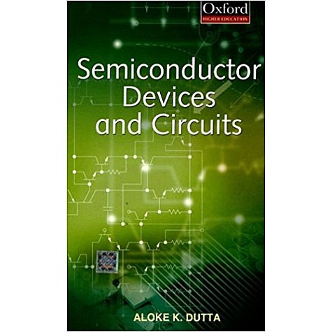 SEMICONDUCTOR DEVICES AND CIRCUITS by ALOKE DUTTA - 9780195676877