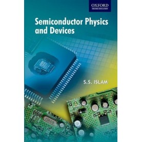 SEMICONDUCTOR PHYSICS AND DEVICES by ISLAM, S.S. - 9780195677294