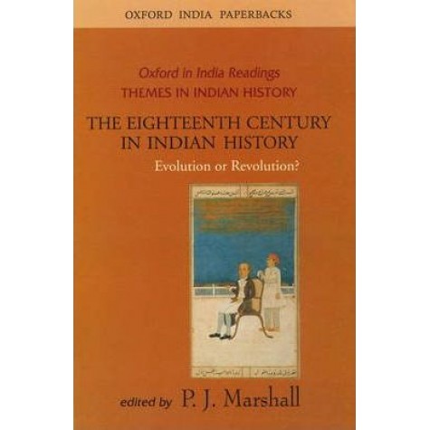 THE EIGHTEENTH CENT IN INDIAN HIST.(OIP) by MARSHALL, P.J. - 9780195678147