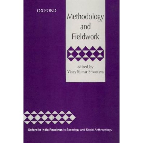 METHODOLOGY AND FIELDWORK (OIP) by SRIVASTAVA, VINAY KUMAR - 9780195678161