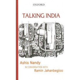 TALKING INDIA by NANDY, ASHIS WITH JAJHANBEGLOO, RAMIN - 9780195678987