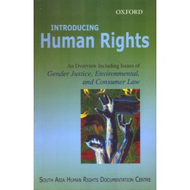 INTRODUCING HUMAN RIGHTS by SOUTH ASIAN HUMAN RIGHTS DOCUMENTATION CENTRE - 9780195681475