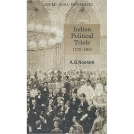 INDIAN POLITICAL TRIALS 1775-1947 (OIP) by NOORANI, A.G. - 9780195687767