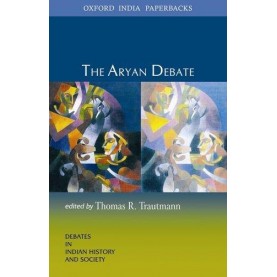 THE ARYAN DEBATE OIP by TRAUTMANN, THOMAS R - 9780195692006