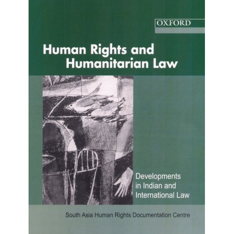 HUMAN RIGHTS AND HUMANITARIAN LAW by SOUTH ASIA HUMAN RIGHTS DOCUMENTATION CENTRE - 9780195692129