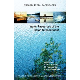 WATER RESOURCES OF THE IND.SUBCONTINENT by ASIT BISWAS, R. RANGACHARI AND CECELIA TORTAJADA - 9780195694437