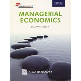 MANAGERIAL ECONOMICS, SECOND EDITION-SUMA DAMODARAN-OXFORD UNIVERSITY PRESS-9780198061113