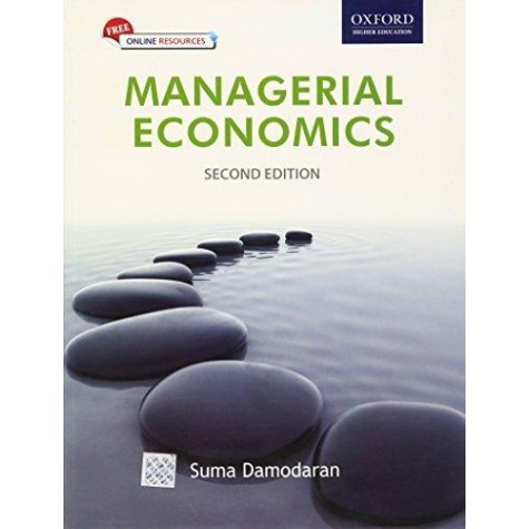 MANAGERIAL ECONOMICS, SECOND EDITION-SUMA DAMODARAN-OXFORD UNIVERSITY PRESS-9780198061113