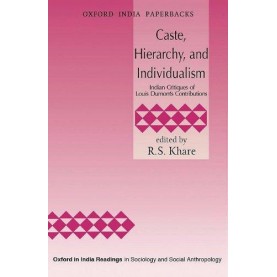 CASTE, HIERARCHY,AND INDIVIDUALISM (OIP) by KHARE, R.S. - 9780198062776