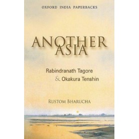 ANOTHER ASIA (OIP) by BHARUCHA, RUSTOM - 9780198062813
