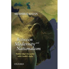 MODERNITY AND NATIONALISM by HASAN,MUSHIRUL - 9780198063322