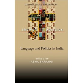 LANGUAGE AND POLITICS IN INDIA (OIP) by SARANGI,ASHA - 9780198064220