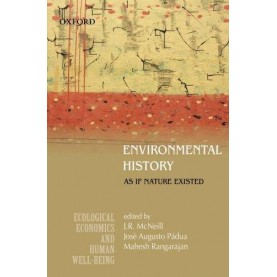 ENVIROMENTAL HISTORY by MCNEILL,JOHNJOSE AUGUSTO PADUA & MAHESH RANGARAJAN - 9780198064480
