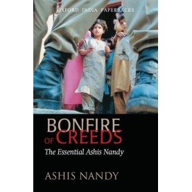 BONFIRE OF CREEDS    (OIP) by NANDY, ASHIS - 9780198065760