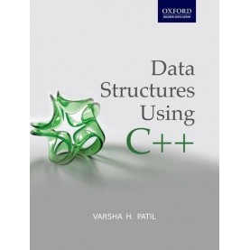 DATA STRUCTURES USING C++ by VARSHA H. PATIL - 9780198066231
