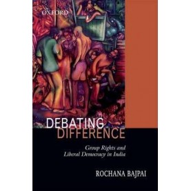 DEBATING DIFFERENCE:MINORITY RIGHTS & by BAJPAI, ROCHANA - 9780198067504